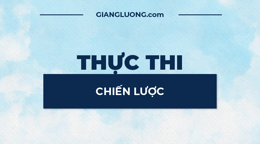 Thuc Thi Chien Luoc