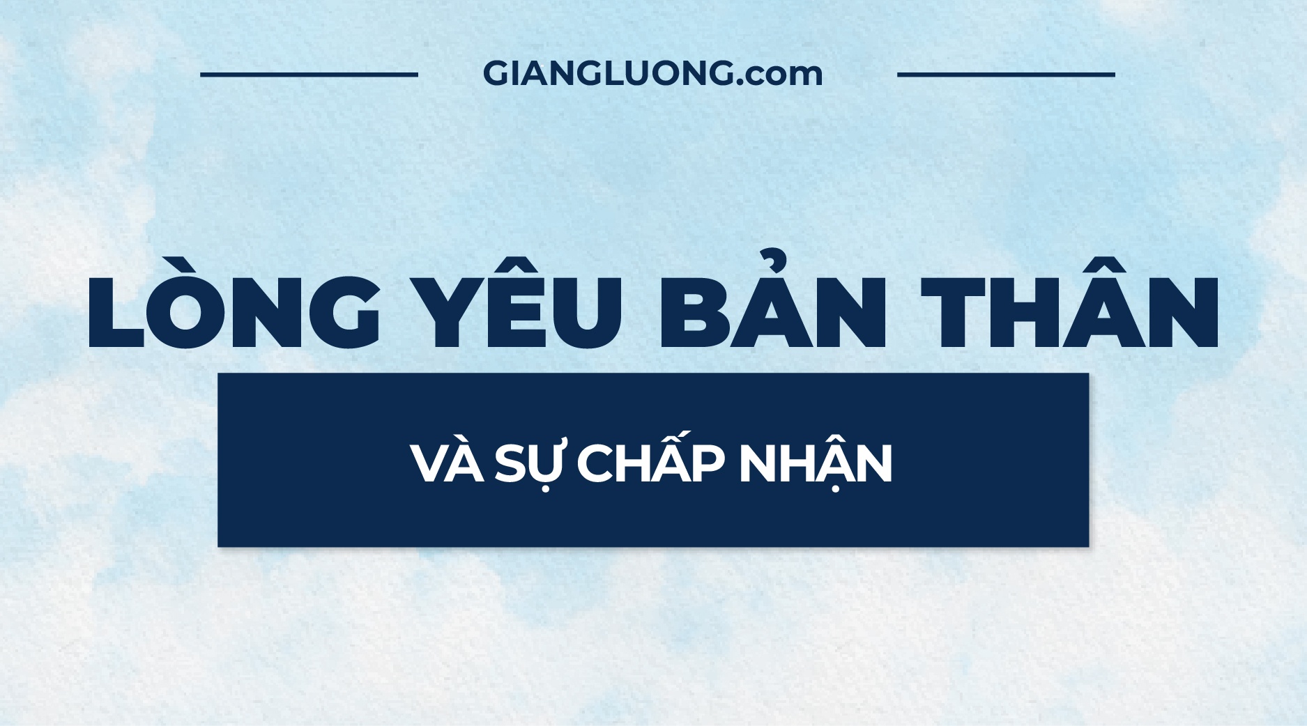 Long Yeu Ban Than va Su Chap Nhan