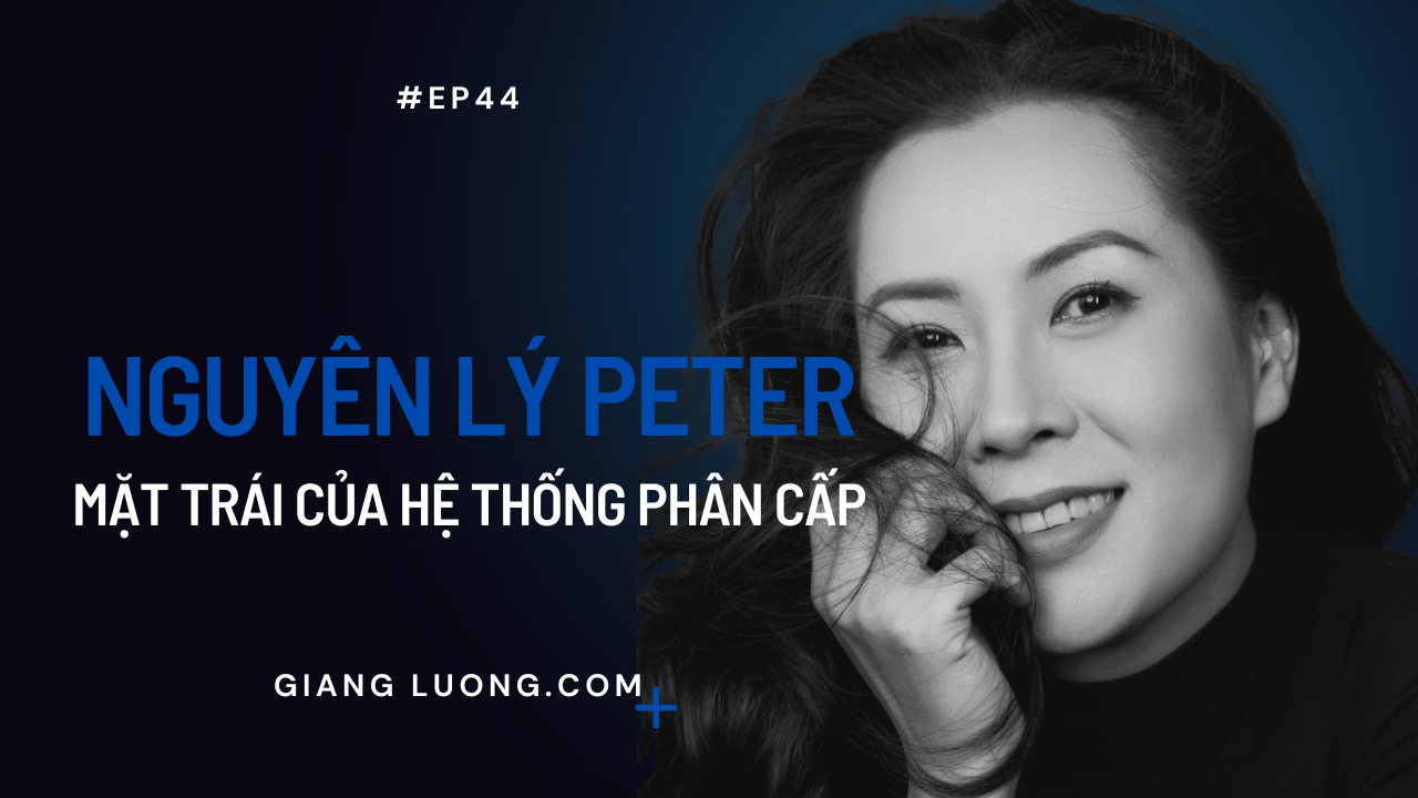 Nguyên lý Peter – Mặt trái của Hệ thống phân cấp 2